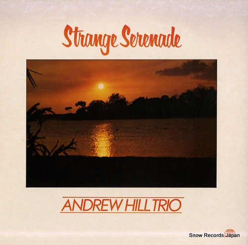 HILL, ANDREW strange serenade SN1013
