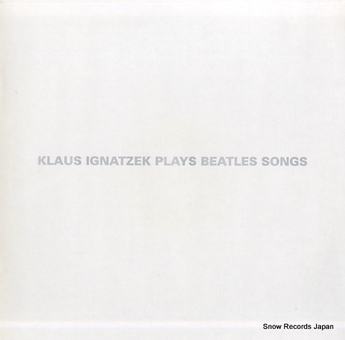 IGNATZEK, KLAUS plays beatles songs NABEL4643