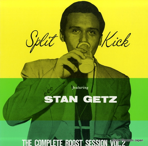 GETZ, STAN split kick (the complete roost session vol. 2) SGD-76/TOCJ-5383