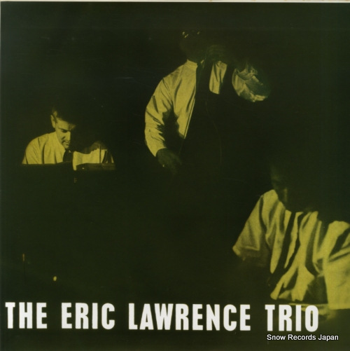 LAWRENCE, ERIC the eric lawrence trio NLP6010