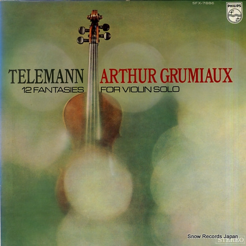 GRUMIAUX, ARTHUR telemann; 12 fantasies for violin solo SFX-7886