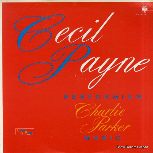 PAYNE, CECIL cecil payne performing charlie parker music ULS-1537-V