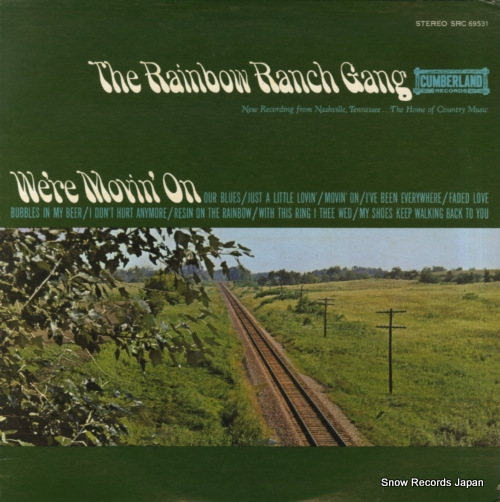 RAINBOW RANCH GANG, THE we're movin' on SRC-69531