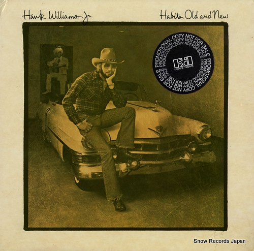 WILLIAMS, HANK, JR. habits old and new 6E-278