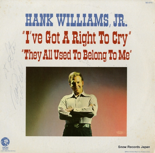 WILLIAMS, HANK, JR. i've got a right to cty / they all used to belong to me SE-4774
