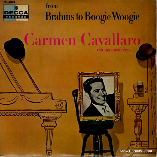 CAVALLARO, CARMEN from brahms to boogie woogie JDL-6049 - front cover