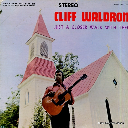 WALDRON, CLIFF just a closer walk with thee SLP-1505