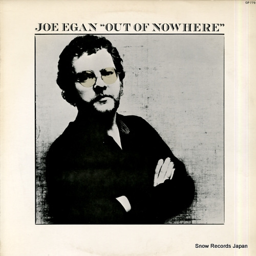 EGAN, JOE out of nowhere GP-779
