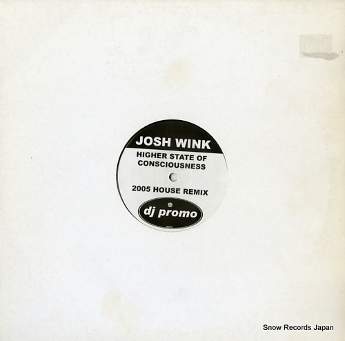 WINK, JOSH higher state of consciousness (2005 house remix) WINX001