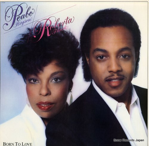 BRYSON, PEABO, AND ROBERTA FLACK born to love ST-12284