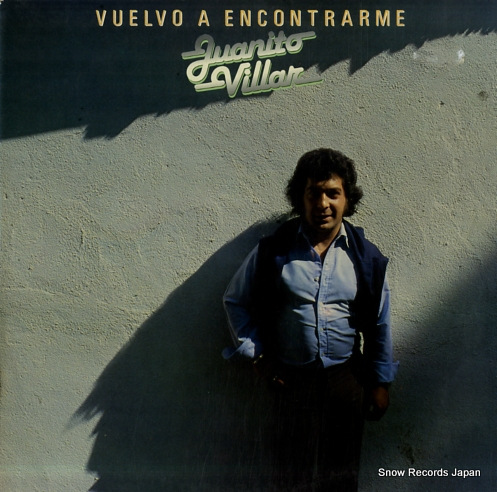 VILLAR, JUANITO vuelvo a encontrarme 15.2100/7