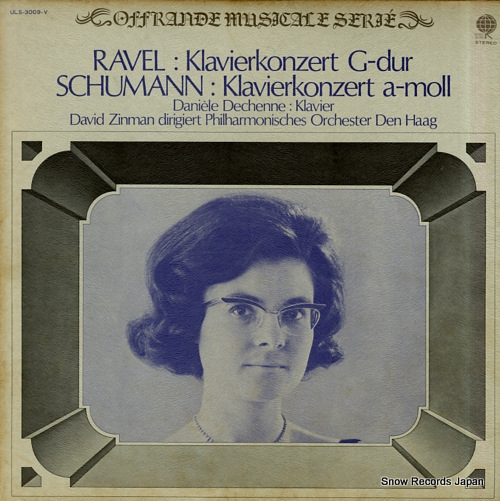 DECHENNE, DANIELE ravel / schumann; klavierkonzert ULS-3009-V