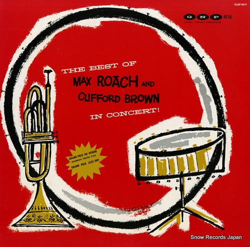 BROWN, CLIFFORD, AND MAX ROACH the best of max roach and clifford brown in cincerto K23P6271