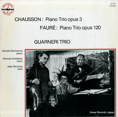 GUARNERI TRIO chausson; piano trio op.3 / faure; piano trio op.120 BP201
