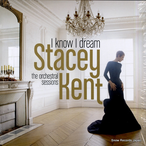 KENT, STACEY i know i dream 88985462901