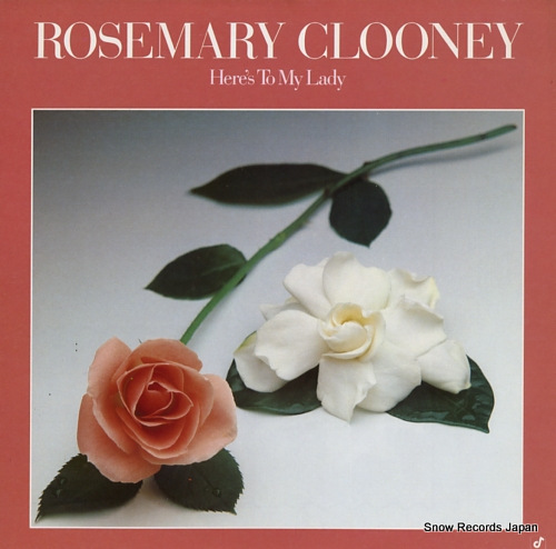 CLOONEY, ROSEMARY here's to my lady CJ-81