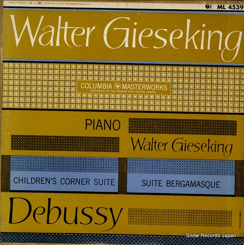 GIESEKING, WALTER debussy; children's corner suite / suite bergamasque ML4539