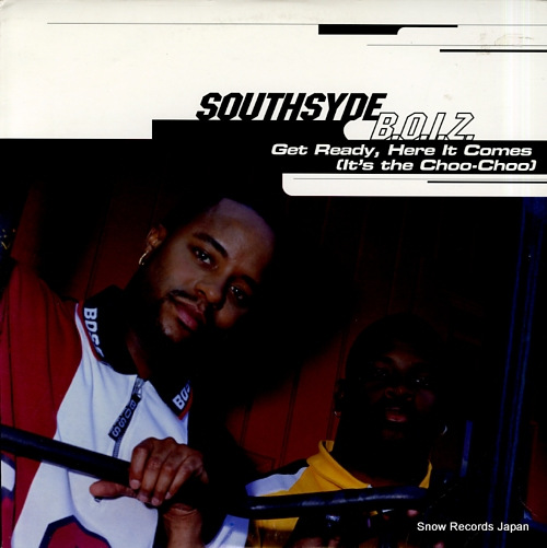 SOUTHSYDE B.O.I.Z. get ready, here it comes (it's the choo-choo) 73008-24158-1