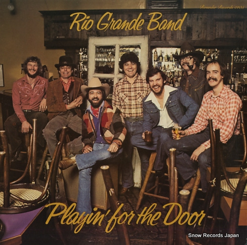 RIO GRANDE BAND playin' for the door ROUNDER0105