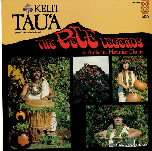 KELI'I TAU'A the pele legends in authentic hawaiian chants PS4903