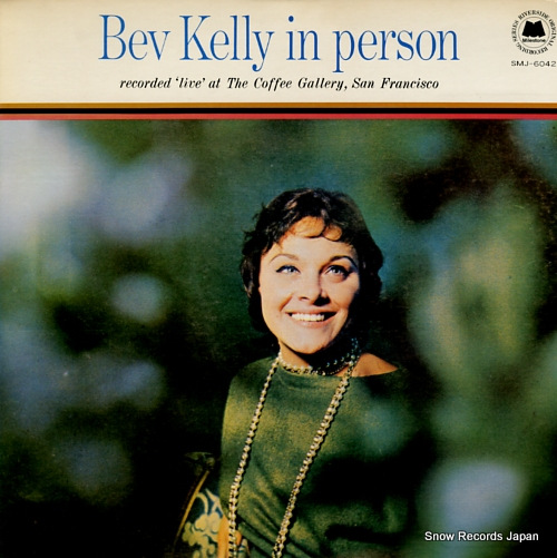 KELLY, BEV bev kelly in person SMJ-6042