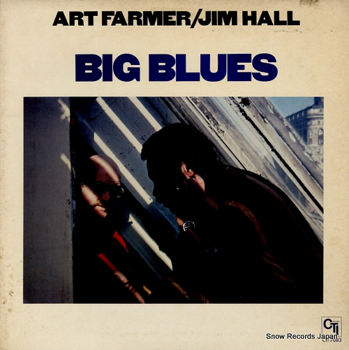 FARMER, ART, AND JIM HALL big blues CTI7083