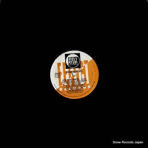 POISON CLAN shake whatcha' mama gave ya' / i hate ho's E-729-1