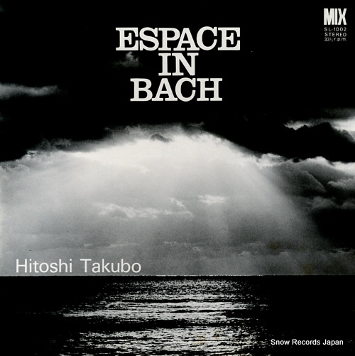 TAKUBO, HITOSHI espace in bach SL-1002