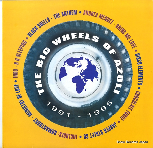 V/A the big wheels of azuli (1991-1995) AZNYLP1