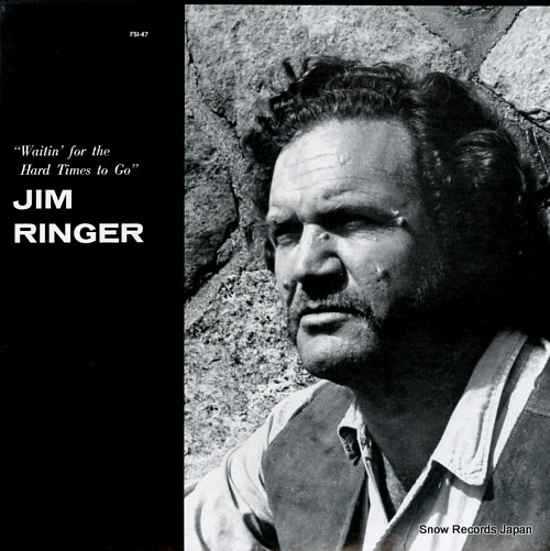 RINGER, JIM waiting for the hard times to go FSI-47
