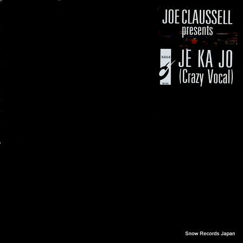 CLAUSSELL, JOE je ka jo (crazy vocal) IRC036