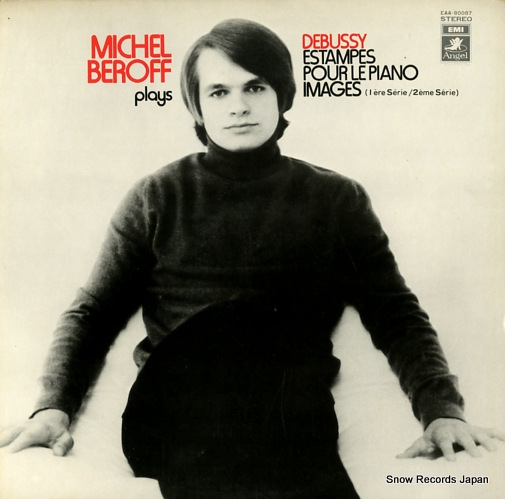 BEROFF, MICHEL debussy; estampes / pour le piano / images EAA-80087