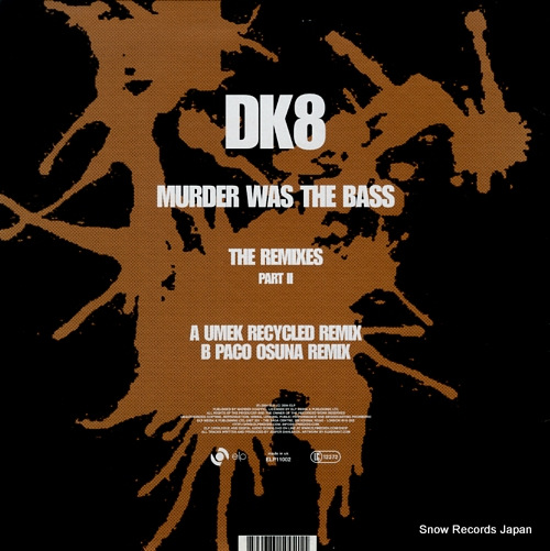 DK8 murder was the bass (the remixes part ii) ELP11002