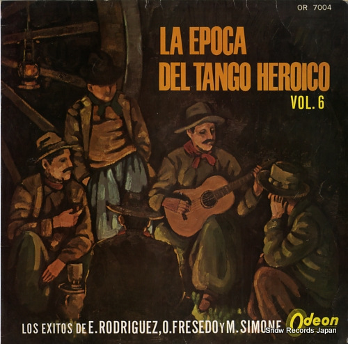 V/A la epoca del tango heroico vol.6 OR7004