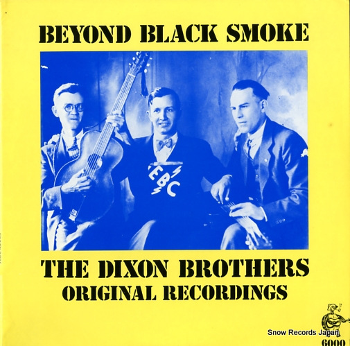 DIXON BROTHERS, THE beyond black smoke CT-6000