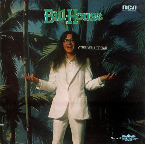 HOUSE, BILL give me a break BEL1-0786