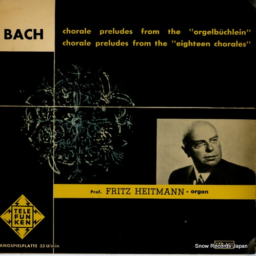 HEITMANN, FRITZ bach; chorale preludes LTD401