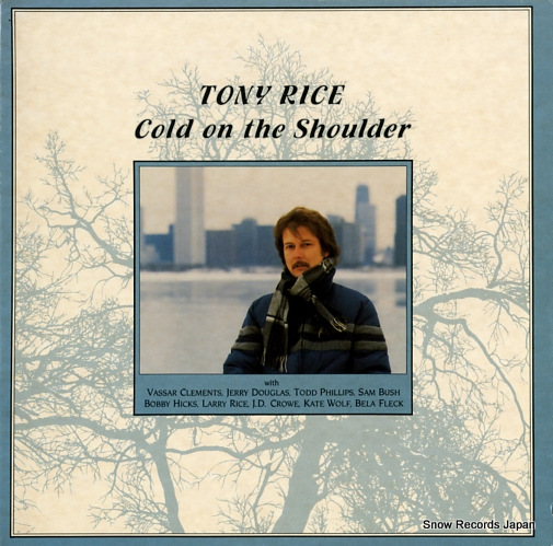 RICE, TONY cold on the shoulder ROUNDER0183