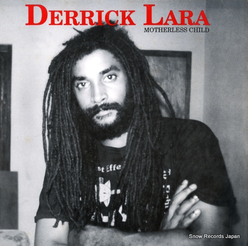 LARA, DERRICK motherless child JL1002