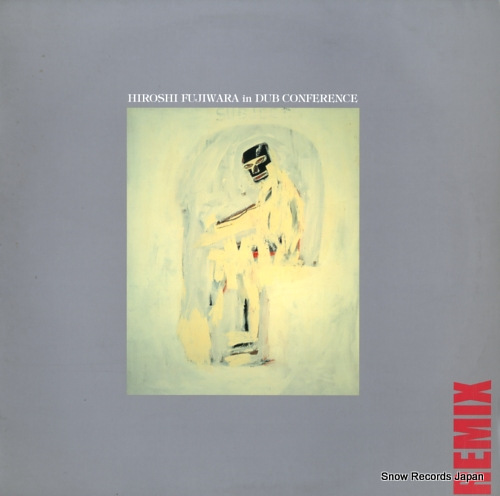 FUJIWARA, HIROSHI hiroshi fujiwara in dub conference remix VIJL-60051