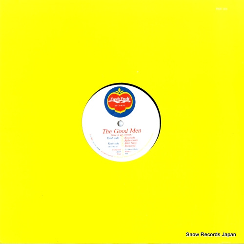 THE GOOD MEN give it up (remix) FRUIT003