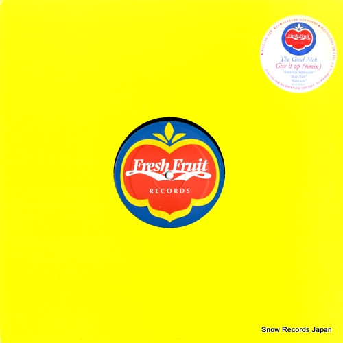 THE GOOD MEN give it up (remix) FRUIT003