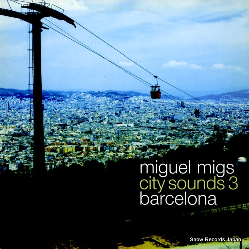 MIGS, MIGUEL city sounds 3 barcelona NRK095
