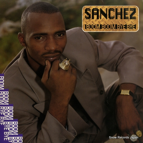 SANCHEZ boom boom bye bye GREL186