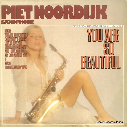 NOORDIJK, PIET you are so beautiful OM555.023