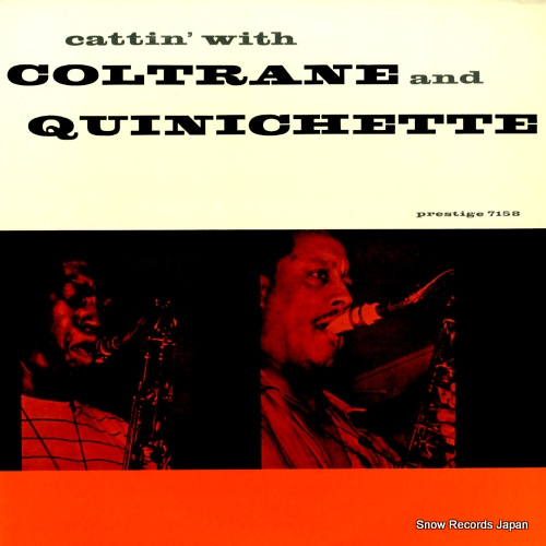 COLTRANE, JOHN, AND PAUL QUINICHETTE cattin' with coltrane and quinichette SMJ-6542(M)