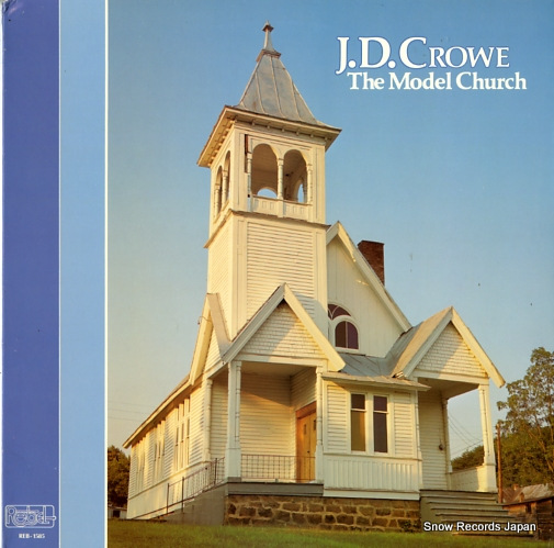 J.D. CROWE the model church REB-1585