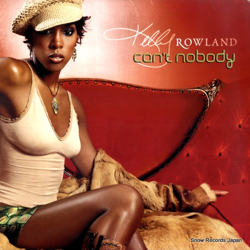 ROWLAND, KELLY can't nobody 4479839
