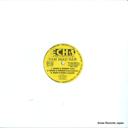 RAM SQAD RAW keep it real / when & where ECHO1256