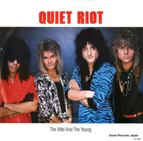 QUIET RIOT the wild and the young TA7280